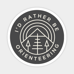 I'd Rather Be Orienteering Outdoors Adventure Racer Magnet